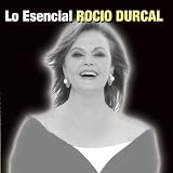 Lo Esencial Rocio Durcal