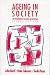 Books : Ageing in Society: An Introduction to Social Gerontology (Published in association with The Open University)