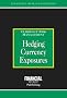 Hedging Currency Exposures (Risk Management/Currency Risk Management)