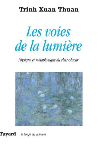 Download Les voies de la lumière : Physique et métaphysique du clair-obscur (Temps des sciences) Download Les voies de la lumière : Physique et métaphysique du clair-obscur (Temps des sciences)