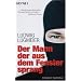 Der Mann, der aus dem Fenster sprang: Ein Leben zwischen Flucht und Angriff