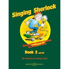 The Singing Sherlock: v. 2: A Singing Resource for KS1 and KS2 (Book & CD)