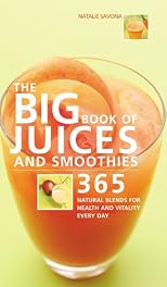 The Big Book of Juices and Smoothies
