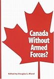 Canada without armed forces?