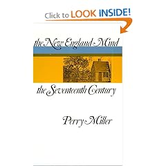 The New England Mind: The Seventeenth Century