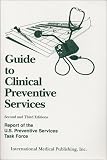 The Guide to Clinical Preventive Services: Report of the United States Preventive Services Task Force