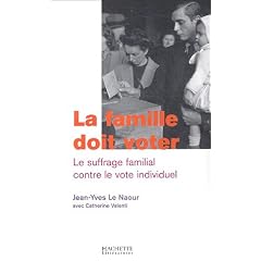 La famille doit voter : Le suffrage  familial contre le vote individuel