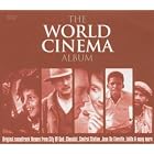 The World Cinema Album by  Nusrat Fateh Ali Khan, Leo Brouwer, Candeia, Mychael Danna, and Julie Delpy 