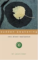 Sudden Awakening: Into Direct Realization