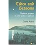 Tides and Seasons : Modern Prayers in the Celtic Tradition