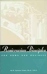 Rosicrucian Principles for Home and Business