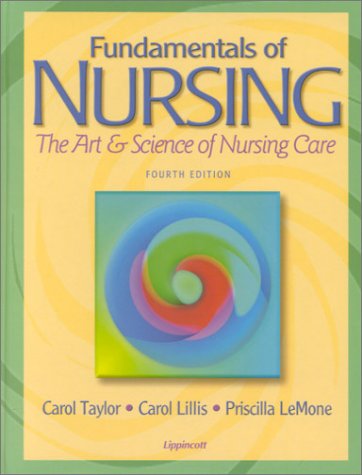 Fundamentals of Nursing: The Art and Science of Nursing Care