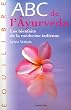 ABC de l'Ayurveda : Les bienfaits de la m�decine indienne