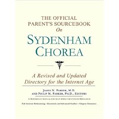 The Official Parent's Sourcebook on Sydenham Chorea: A Revised and Updated Directory for... by Icon Health Publications