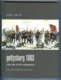 Gettysburg 1863: High Tide of the Confederacy (Praeger Illustrated Military History)