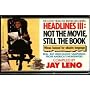 Headlines III: Not the Movie, Still the Book