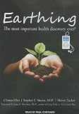 Earthing: The Most Important Health Discovery Ever?