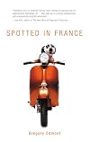 Spotted in France: A Dog's Life . . . On the Road