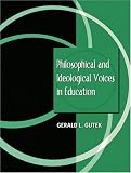 Philosophical and Ideological Voices in Education
