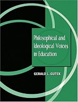 Philosophical and Ideological Voices in Education