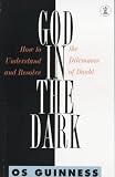 God in the dark : how to understand and resolve the dilemmas of doubt