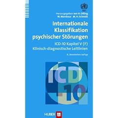 Internationale Klassifikation psychischer St�rungen: ICD-10 Kapitel V (F). Klinisch-diagnostische Leitlinien