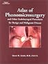 Atlas of Phonomicrosurgery & Other Endolaryngeal Procedures for Benign & Malignant Disease