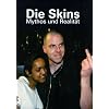 Die Skins: Mythos und Realit�t