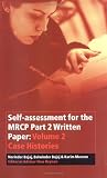 Self Assessment for the Mrcp Part 2 Written Paper: Case Histories Vol 2