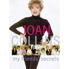 My Friends' Secrets: Conversations with My Friends About Beauty, Health and Happiness