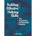Building Effective Helping Skills: The Foundation of Generalist Practice