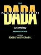 The Dada Painters and Poets: An Anthology, Second Edition (Paperbacks in Art History)