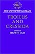 Troilus and Cressida (The Oxford Shakespeare)
