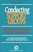 Conducting Support Groups: For Students Affected by Chemical Dependence - A Guide for Educators and Other Professionals