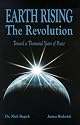 Earth Rising: The Revolution, Toward a Thousand Years of Peace