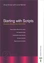 Starting with Scripts - Dramatic Literature for Key Stages 3 & 4 (New Edition): Dramatic Literature for Key Stage 3 & Key Stage 4