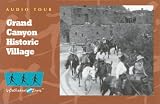 Grand Canyon Historic Village : cassette