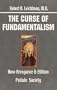 The Curse of Fundamentalism