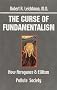 The Curse of Fundamentalism The Curse of Fundamentalism