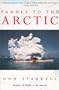 Paddle to the Arctic: The Incredible Story of a Kayak Quest Across the Roof of the World