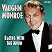 Vaughn Monroe, Racing With the Moon, 発売中