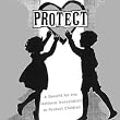 Protect: A Benefit for the National Association to Protect Children Protect: A Benefit for the National Association to Protect Children