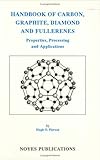 Handbook of Carbon, Graphite, Diamond and Fullerenes: Properties, Processing and Applications