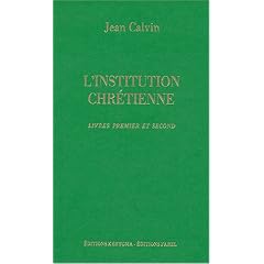 L'Institution chr�tienne : Livres premier et second