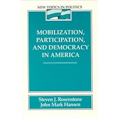 Mobilization, Participation, and Democracy in America: New Topics in Politics