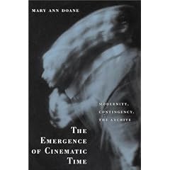 The Emergence of Cinematic Time: Modernity, Contingency, the Archive