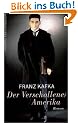 Der Verschollene / Amerika.