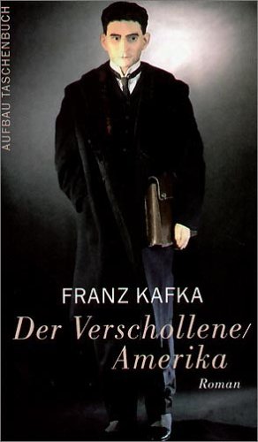 Der Verschollene / Amerika