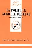 La Politique agricole commune
