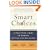 Smart Choices: A Practical Guide to Making Better Life Decisions